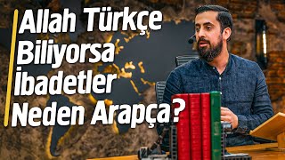 Allah Türkçe Biliyorsa İbadetler Neden Arapça  Şeairi İslâmiye Mehmedyildiz [upl. by Ruhtracm]