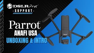 Parrot ANAFI USA  Unboxing and Intro  DSLRPros Support [upl. by Verdie]