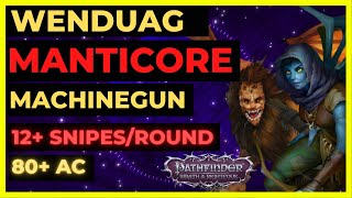 PF WOTR EE  WENDUAG MANTICORE Machinegun Build 12 ATKSROUND 80 AC amp More [upl. by Ennovihs]