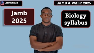 JAMB BIOLOGY SYLLABUS JAMB AND WAEC 2025 UTME 2025 [upl. by Aday]