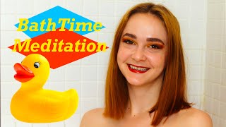 Bath Time Meditation  Guided Meditation for Taking a Bath  How To Meditate  Relax with Me [upl. by Olotrab]