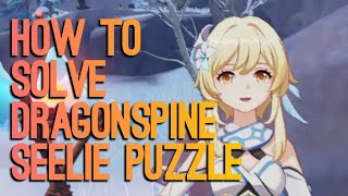 HOW TO SOLVE GENSHIN IMPACT DRAGONSPINE CIRCLING SEELIE PUZZLE [upl. by Boleyn]