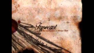 Typecast  Guilt Kill The Infatuation Is Always There album [upl. by Ettari]