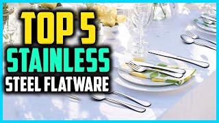 Top 5 Best Stainless Steel Flatware in 2024 Reviews [upl. by Anauqat]