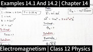 Examples 141 and 142  Chapter 14  Electromagnetism Solved Examples  Class 12 Physics [upl. by Ispep]