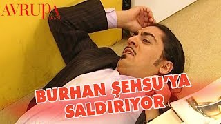 Burhan Şehsuya Saldırıyor  Avrupa Yakası [upl. by Miche]