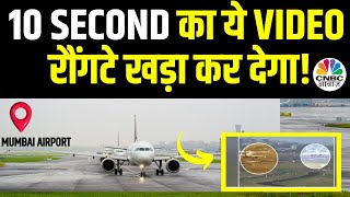 Mumbai Escapes Plane Crash  Airport के Runway पर आए 2 Flights फिर जो हुआ   Viral Video  N18V [upl. by Hanako]