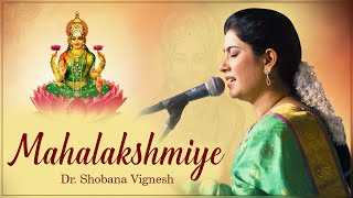 Mahalakshmiye  Dr Shobana Vignesh [upl. by Merkley]