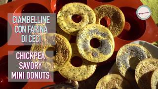 Ciambelline Salate con Farina di Ceci  Chickpea Savory Mini Donuts [upl. by Milla]