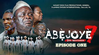 ABEJOYE SEASON 7  EPISODE ONE [upl. by Ajim]