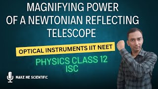 Ray optics  Newtonian Telescope  Reflecting Telescope  Optical Instruments  Class 12 Physics [upl. by Sudnak]