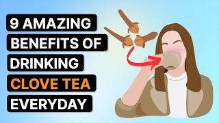 9 Amazing Benefits Of Drinking Clove Tea Everyday [upl. by Obeded]