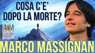 COSA CE DOPO LA MORTE  MARCO MASSIGNAN [upl. by Gmur44]