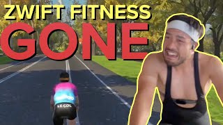 Zwift Fitness GONE [upl. by Bernstein]