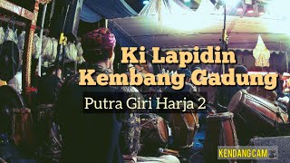 Lagu Ki Lapidin nyorog Kembang Gadung versi Putra Giri Harja 2  kendang cam Agoy Smaap [upl. by Eetsud]