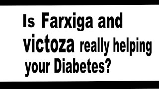 Why you shouldnt take Farxiga or Victoza for diabetics [upl. by Yatnuahc69]