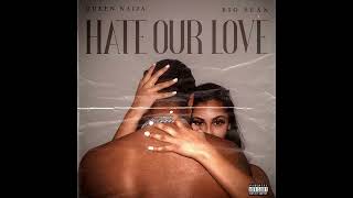 Queen Naija Big Sean  Hate Our Love Instrumental [upl. by Nasar]