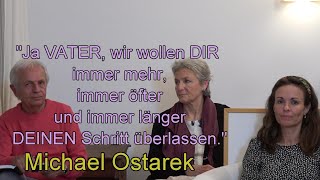 quotJa VATER wir wollen Dir immer mehr immer öfters und immer länger DEINEN Schritt überlassenquot [upl. by Eterg415]