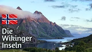 Die Lofoten  Wo die Wikinger zu Hause waren  Skandinavien Vlog 11 [upl. by Pylle357]