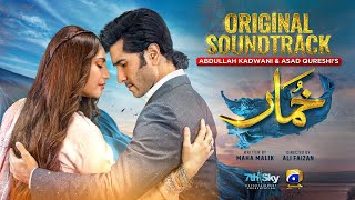 Khumar  Full OST  Sahir Ali Bagga  Har Pal Geo [upl. by Sihun]