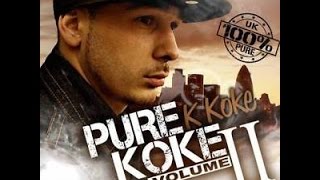 K Koke  Pure Koke Vol 2 Full Mixtape [upl. by Htebazile]