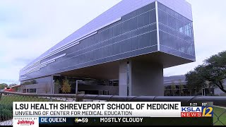 New center for medical education unveiled at LSU Health Shreveport [upl. by Dloreh294]