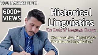 Historical Linguistics in UrduHindi  Whats Diachronic or Comparative Linguistics Language Change [upl. by Hollah]