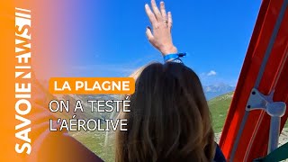 Vivez la toute nouvelle expérience dAérolive à La Plagne [upl. by Volnak]