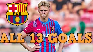 Frenkie de Jong  All 13 Goals for Barcelona so far  20192022 [upl. by Ennaitsirk]