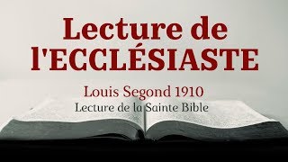 ECCLÉSIASTE Bible Louis Segond 1910 [upl. by Audrie]