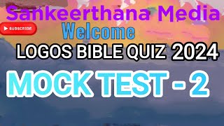 LOGOS QUIZ 2024  Video 53 sankeerthanamedia  MOCK TEST 2 [upl. by Bough241]