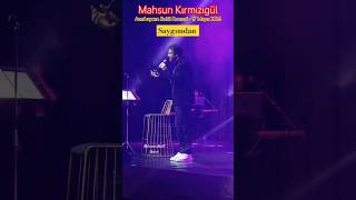 Mahsun Kırmızıgül Azerbaycan Konserinde Saygımdan şarkısını canlı okuyor mahsunkırmızıgül [upl. by Rennat]