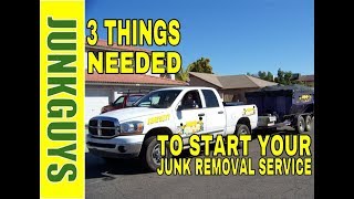 3 Things needed to start your Junk Removal Service  wwwjunkguysdfwnet [upl. by Lydon]