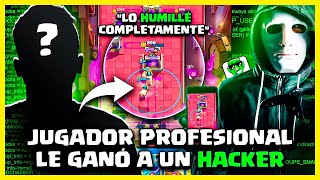 EL JUGADOR PROFESIONAL qué LOGRÓ VENCER a un HACKER en Clash Royale [upl. by Anyat437]