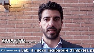 IULM Innovation Lab il nuovo incubatore di startup delluniversità IULM [upl. by Turtle]