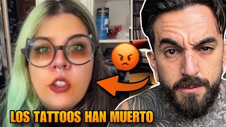 TIKTOKER dice que el MUNDO del TATTOO se ha ACABADO 🥵 [upl. by Thenna]