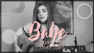 Babe Cover by Lauren Bonnell by Sugarland ft Taylor Swift turnituptuesday [upl. by Awram]