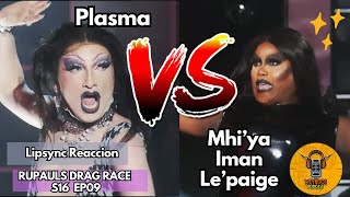 Plasma vs Mhiya Iman LePaige RuPauls’s Drag Race S16x09 Reacción y eliminación en español [upl. by Gurevich]