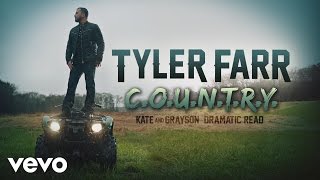 Tyler Farr  COUNTRY Dramatic Reading with Grayson amp Kate [upl. by Thessa]