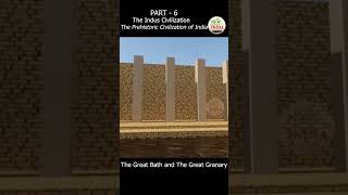 The Indus Civilization I The Great Bath and Great Granary I Shorts 6 [upl. by Rosaleen]