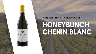 Wine Tasting with Remhoogte Wine Estate  Honeybunch Chenin Blanc [upl. by Grega]