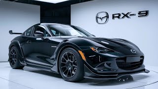 Unveiling the 2025 Mazda RX9 A Legacy Reborn  2025 Mazda RX9 New Model Official Reveal [upl. by Noyes]