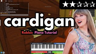 Taylor Swift  cardigan EASY RobloxVirtual Piano Tutorial [upl. by Aikit436]