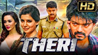 थेरी HD  विजय की धमाकेदार एक्शन हिंदी डब्ड फुल मूवी l सामंथा एमी जैक्सन l Theri Action Movie [upl. by Notlad]