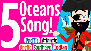 Explore Earths Oceans Pacific Atlantic Arctic Indian amp Southern  Geography Song [upl. by Rehptosirhc]