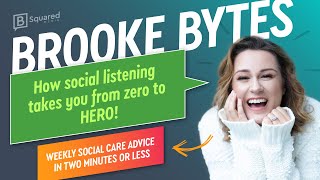 Brooke Bytes  2124  Social Listening Takes Your Social Media Strategy from Reactive to Proactive [upl. by Dammahum]