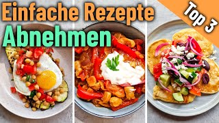 3 SCHNELLE REZEPTE ZUM ABNEHMEN  einfache und gesunde Gerichte unter 20 Minuten  kalorienarm [upl. by Ahswat]