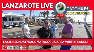 🔴Easter LIVE in Lanzarote  Easter walk and plane spotting in Matagorda Lanzarote with Mr TravelON [upl. by Ardie]