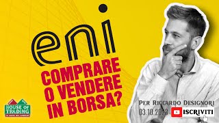 ENI cosa fare in Borsa dopo i recenti massimi [upl. by Jamil]