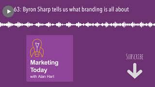 63 Byron Sharp tells us what branding is all about [upl. by Auqkinahs]